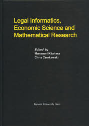 Legal Informatics，Economic Science and Mathematical Research [本]