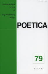 POETICA An International Journal of Linguistic‐Literary Studies 79 [本]