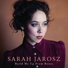 輸入盤 SARAH JAROSZ / BLUILD ME UP FROM BONES [CD]