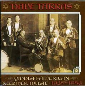 輸入盤 DAVE TARRAS / YIDDISH-AMER. KLEZMER MUSIC 1925-1956 [CD]