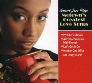 輸入盤 VARIOUS / SMOOTH JAZZ PLAYS MOTOWN'S GREATEST LOVE [CD]