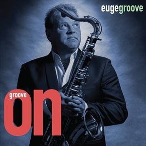 輸入盤 EUGE GROOVE / GROOVE ON! [CD]