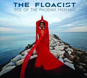 輸入盤 FLOACIST / RISE OF THE PHOENIX MERMAID [CD]