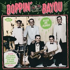 輸入盤 VARIOUS / BOPPIN' BY THE BAYOU - ROCK ME MAMA! [CD]