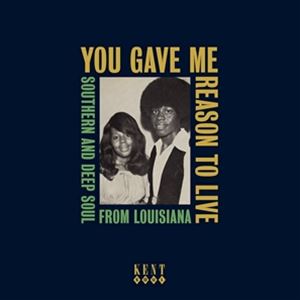 輸入盤 VARIOUS / YOU GAVE ME REASON TO LIVE ： SOUTHERN ＆ DEEP SOUL FROM LOUISIANA [CD]