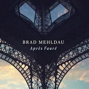輸入盤 BRAD MEHLDAU / APRES FAURE [CD]