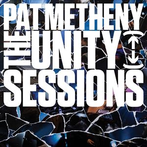 輸入盤 PAT METHENY / UNITY SESSIONS [2CD]
