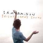輸入盤 SAM AMIDON / BRIGHT SUNNY SOUTH [CD]