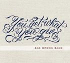 輸入盤 ZAC BROWN BAND / YOU GET WHAT YOU GIVE [CD]