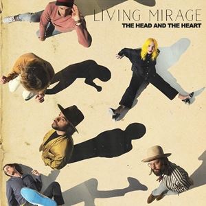輸入盤 HEAD AND THE HEART / LIVING MIRAGE [CD]