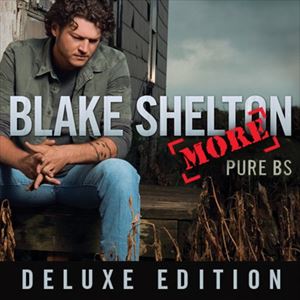 輸入盤 BLAKE SHELTON / PURE BS （DLX） [CD]