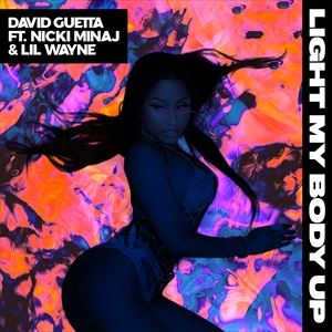 輸入盤 DAVID GUETTA / LIGHT MY BODY UP （FEATURING NICKI MINAJ ＆ LIL WAYNE） [CDS]