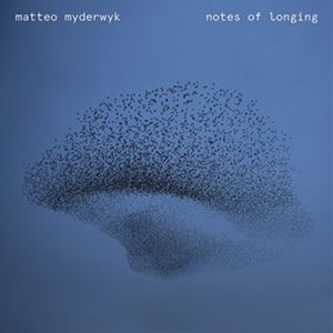 輸入盤 MATTEO MYDERWYK / NOTES OF LONGING [CD]