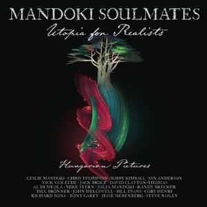 輸入盤 MANDOKI SOULMATES / UTOPIA FOR REALISTS ： HUNGARIAN PICTURES [CD]