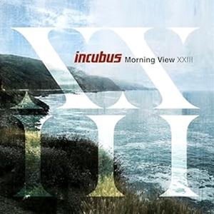 輸入盤 INCUBUS / MORNING VIEW XXIII [CD]