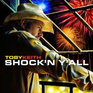 輸入盤 TOBY KEITH / SHOCK'N Y'ALL [CD]
