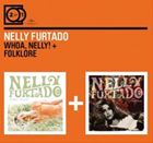 輸入盤 NELLY FURTADO / 2 FOR 1 ： WHOA NELLY＋FOLKLORE [2CD]