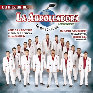 輸入盤 ARROLLADORA BANDA EL LIMON DE RENE CAMACHO / LO MEJOR DE [CD]