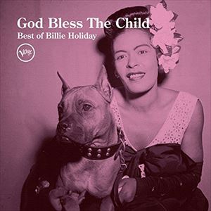 輸入盤 BILLIE HOLIDAY / GOD BLESS THE CHILD ： BEST OF BILLIE HOLIDAY [CD]