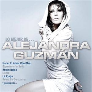輸入盤 ALEJANDRA GUZMAN / LO MEJOR DE [CD]