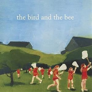 輸入盤 BIRD AND THE BEE / BIRD AND THE BEE [CD]