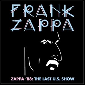 輸入盤 FRANK ZAPPA / ZAPPA' 88 ： THE LAST U.S. SHOW [2CD]