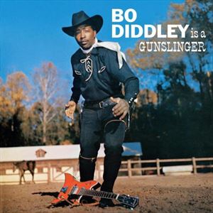 輸入盤 BO DIDDLEY / BO DIDDLEY IS A GUNSLINGE [CD]