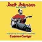 輸入盤 JACK JOHNSON / CURIOUS GEORGE [CD]