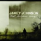 輸入盤 JAMEY JOHNSON / THAT LONESOME SONG [CD]