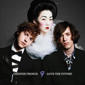 輸入盤 CHESTER FRENCH / LOVE THE FUTURE [CD]