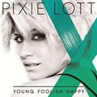 輸入盤 PIXIE LOTT / YOUNG FOOLISH HAPPY （BONUS TRACK） [CD]