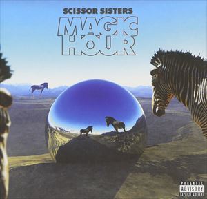 輸入盤 SCISSOR SISTERS / MAGIC HOUR [CD]