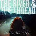 輸入盤 ROSANNE CASH / RIVER ＆ THE THREAD （DLX） [CD]