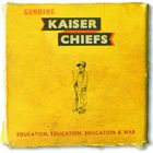 輸入盤 KAISER CHIEFS / EDUCATION EDUCATION EDUCATION ＆ WAR [CD]