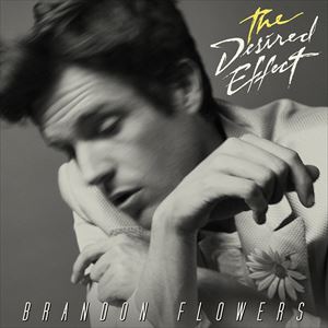輸入盤 BRANDON FLOWERS / DESIRED EFFECT [CD]