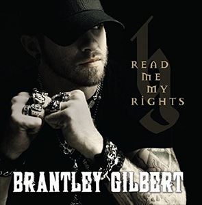 輸入盤 BRANTLEY GILBERT / READ ME MY RIGHTS [CD]