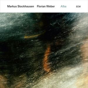 輸入盤 MARKUS STOCKHAUSEN ／ FLORIAN WEBER / ALBA [CD]