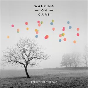 輸入盤 WALKING ON CARS / EVERYTHING THIS WAY [CD]