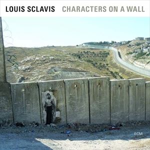 輸入盤 LOUIS SCLAVIS / CHARACTERS ON A WALL [CD]