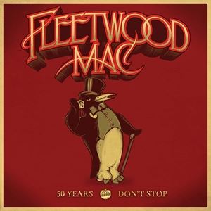 輸入盤 FLEETWOOD MAC / 50 YEARS ： DON'T STOP [3CD]