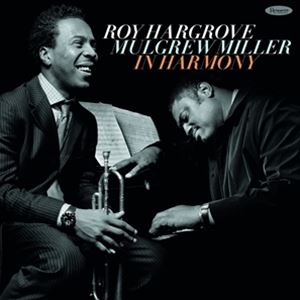 輸入盤 ROY HARGROVE ＆ MULGREW MILLER / IN HARMONY [2CD]