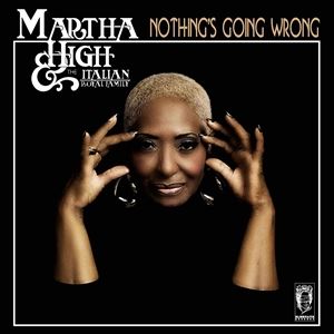 輸入盤 MARTHA HIGH ／ ITALIAN ROYAL / NOTHING'S GOING WRONG [LP]