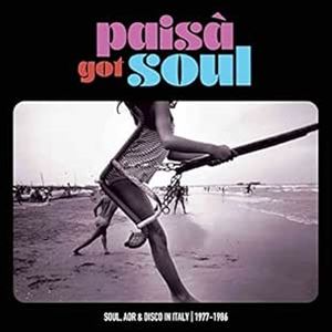 輸入盤 VARIOUS ARTISTS / PAISA GOT SOUL ： SOUL AOR ＆ DISCO IN ITALY （1977-1986） [2LP]