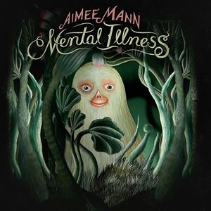 輸入盤 AIMEE MANN / MENTAL ILLNESS [CD]