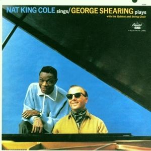 輸入盤 NAT KING COLE / NAT KING COLE SINGS ： GEORGE SHEARING PLAYS [CD]