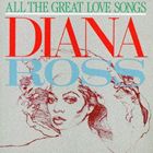 輸入盤 DIANA ROSS / ALL THE GREAT LOVE SONGS [CD]