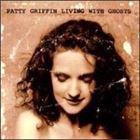 輸入盤 PATTY GRIFFIN / LIVING WITH GHOSTS [CD]