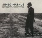 輸入盤 JIMBO MATHUS / WHITE BUFFALO [CD]