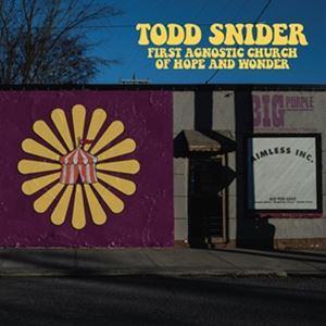 輸入盤 TODD SNIDER / FIRST AGNOSTIC CHURCH OF HOPE AND WONDER [CD]