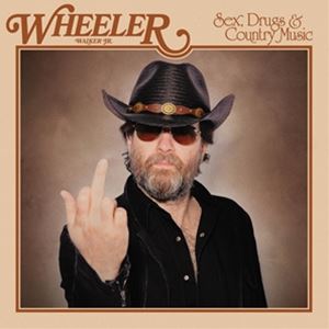 輸入盤 WHEELER WALKER JR. / SEX DRUGS ＆ COUNTRY MUSIC [CD]
